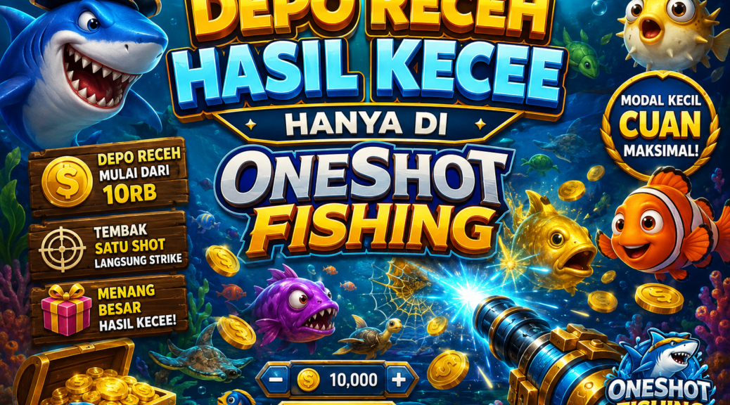 Hasil Kecee di Oneshot Fishing